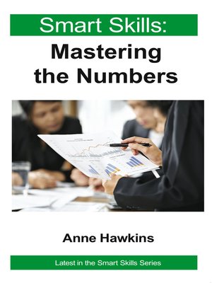 cover image of Smart Skills: Mastering the Numbers